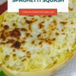 Low Carb Cheesy Spaghetti Squash pin with golden broiled cheese
