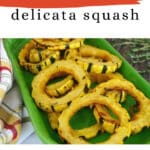 Low Carb Maple Delicata Squash - roasted squash rings with a sugar-free maple glaze