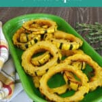 Low Carb Maple Delicata Squash on a green serving platter