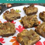 Low Carb Pecan Pie Brownies Pinterest graphic showing pecan-topped brownie squares