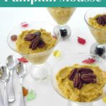 Low Carb Pumpkin Mousse in glass cups topped with pecans - Pinterest graphic