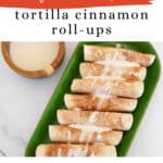 Low Carb Tortilla Cinnamon Roll-Ups Pinterest graphic