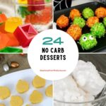 24 No Carb Desserts - sugar free and keto