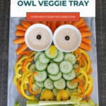 Low carb owl veggie tray with chipotle ranch dip eyes