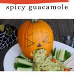 Puking pumpkin with spicy guacamole Pinterest graphic