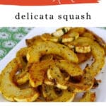 Roasted delicata squash Pinterest graphic