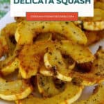 Roasted delicata squash on a white plate, Pinterest graphic