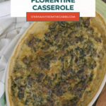 Low carb beef florentine casserole Pinterest graphic with an overhead view of the casserole