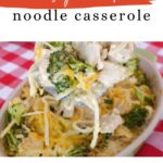 Low carb cheesy chicken noodle casserole Pinterest pin