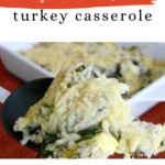 Low Carb Turkey Casserole Pinterest pin with a spoonful of cheesy spinach turkey casserole