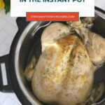 Whole Poached Chicken in the Instant Pot Pinterest image with the chicken in the pressure cooker